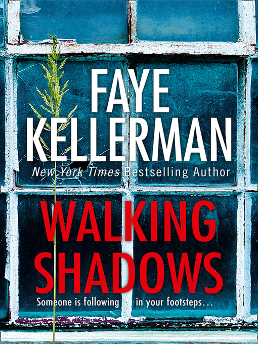 Title details for Walking Shadows by Faye Kellerman - Wait list